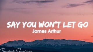 James Arthur - Say You Wont Let Go (Lyrics)