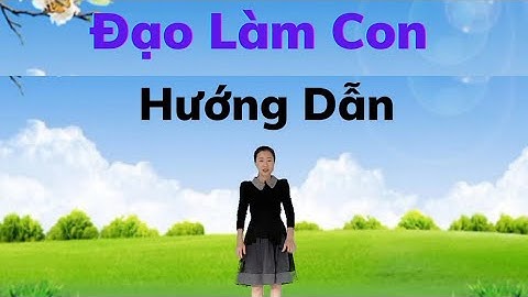 Hướng Dẫn 💓 Đạo Làm Con (link khớp nhạc nhấp chữ v dưới). Dân Vũ Cha Cha.