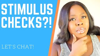 STIMULUS CHECKS | WILL WE RECEIVE A SECOND STIMULUS? WHAT DO YOU WANT IN THE NEXT STIMULUS PACKAGE?