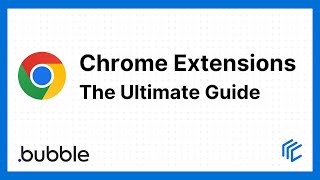 The ultimate guide to building Chrome extensions with Bubble.io (full tutorial)