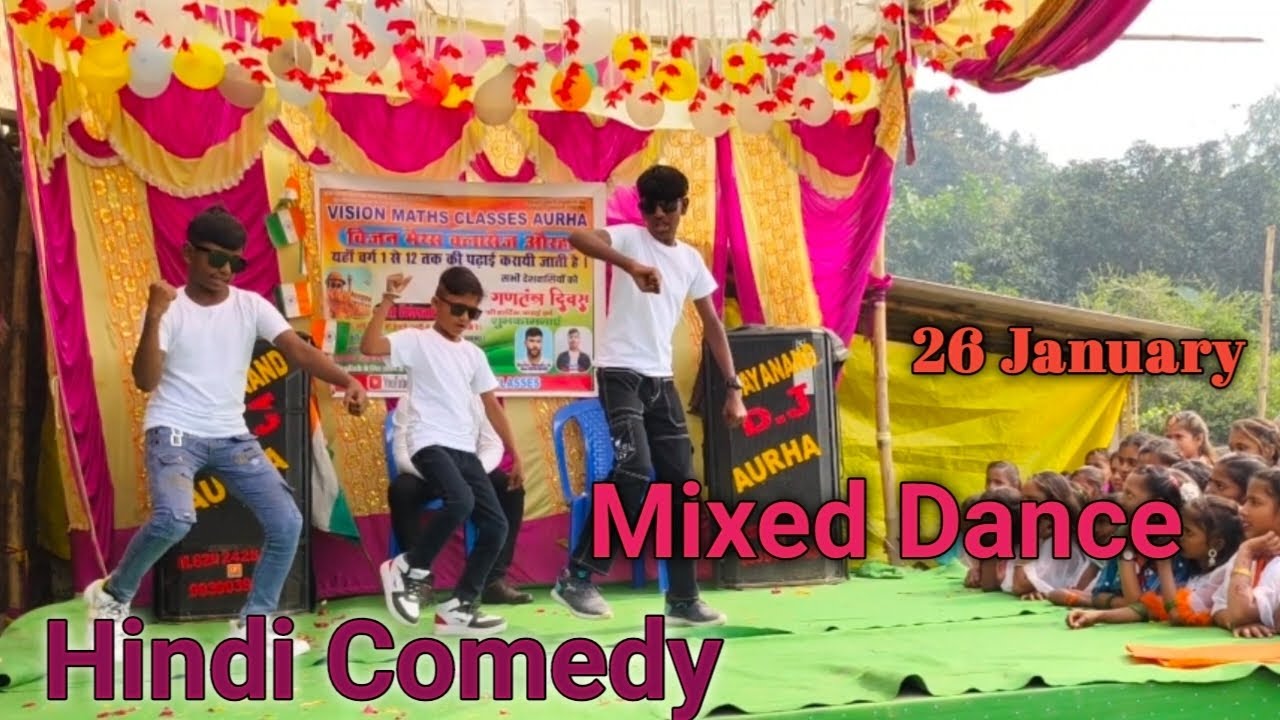 26 January - Mixed Dance Hindi Comedy|| कॉमेडी डांस 