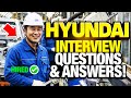 HYUNDAI Interview Questions and Answers! (How to Pass a Hyundai Job Interview!)