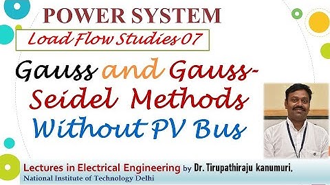 PS108 Gauss and Gauss Seidel  Methods Without PV Bus