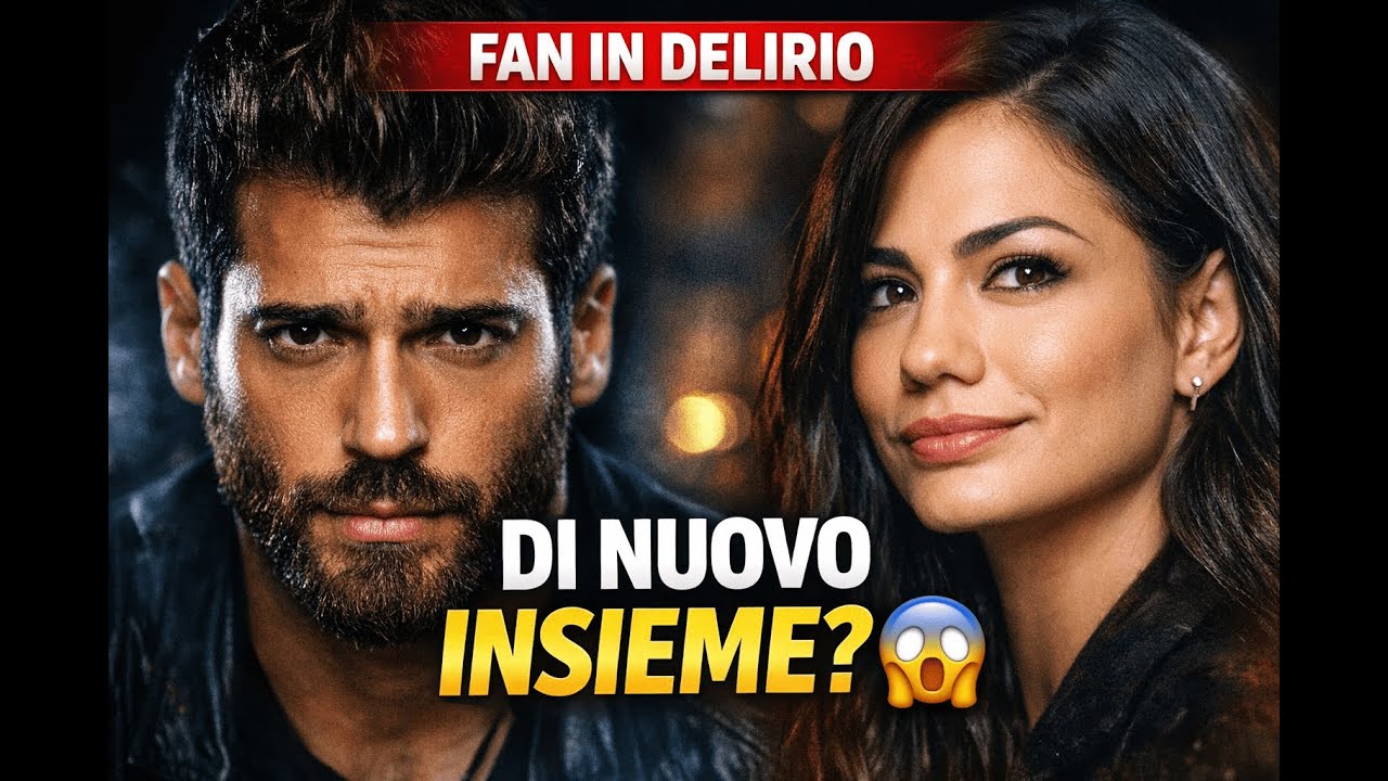 Fan in delirio: Can yaman e Demet özdemir di nuovo insieme? #canyaman