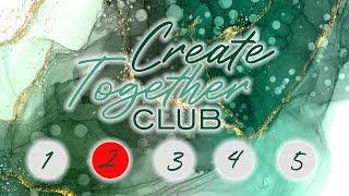 TUESDAY 23RD JUNE - CREATE TOGETHER CLUB - SESSION 2
