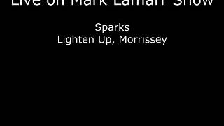 Sparks - Lighten up, Morrissey (Live in Session)