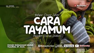 Cara Tayamum - Ustadz Muhammad Abduh Tuasikal. M.Sc.