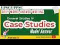 Case Studies Ethics Paper Daily GS Mains Answer Writing | UPSC-UPPSC Mains 2022