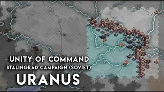 UNITY OF COMMAND: Stalingrad Campaign (SOVIET) - URANUS