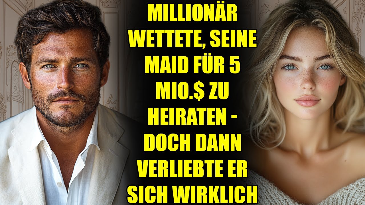 Ein MILLIONÄR wettete, seine Maid für 5 Mio.$ zu heiraten - doch er rechnete nicht mit der Liebe