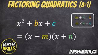 Factoring Quadratics (a=1) | jensenMATH SKILLS