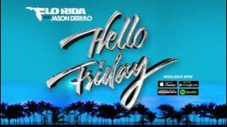 Flo Rida    Hello Friday  ft  Jason Derulo  Audio