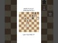 Comment your answer 🤩 #chess #checkmate #shorts