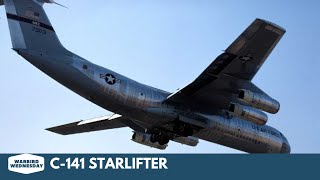 C-141 Starlifter -Warbird Wednesday Episode #153