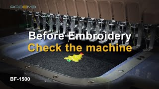 BF-1500 Embroidery machine: Before Embroidery, Check the machine.
