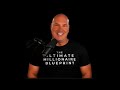 The Ultimate Millionaire Blueprint - Official Trailer