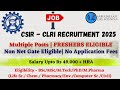 CSIR CLRI Hiring for Multiple Posts | Non Net/Gate can Apply | Freshers Eligible