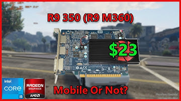R9 350: The "mobile" hybrid GPU