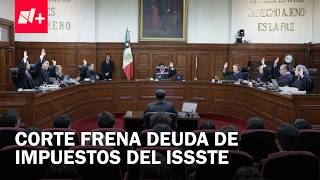 SCJN da la razón al ISSSTE y frena cobro millonario en impuestos - Despierta