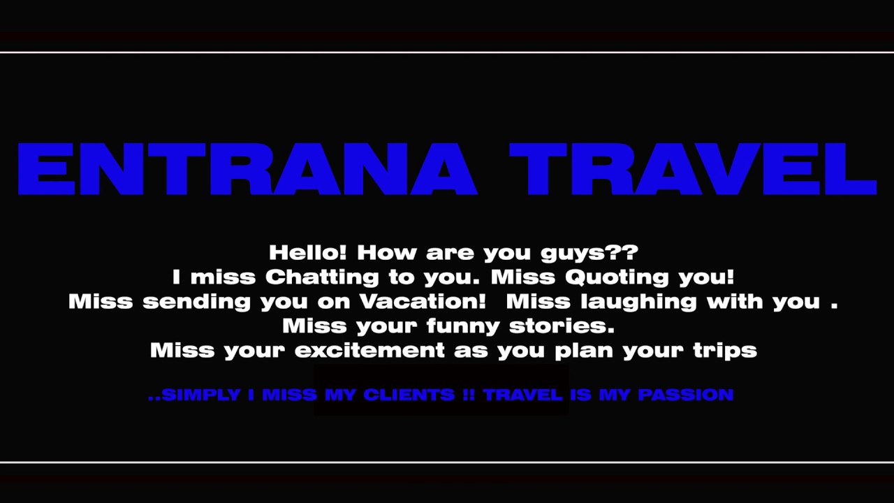ENTRANA TRAVEL INTRO