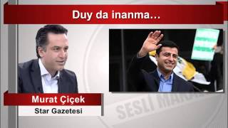Murat Çiçek Duy Da Inanma…