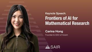 Carina Hong: Frontiers of AI for Mathematical Research