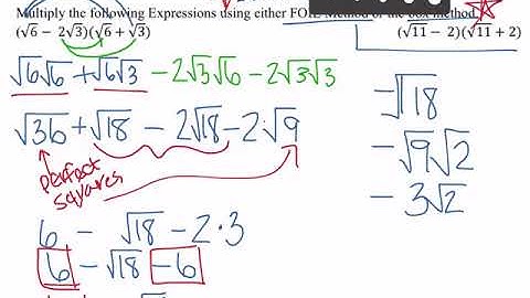 FOIL, Double Distribution, and Box Method with Multiplying Radicals