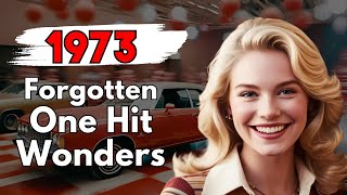 15 FORGOTTEN ONE HIT WONDERS FROM 1973, You Listened to in Your Car!