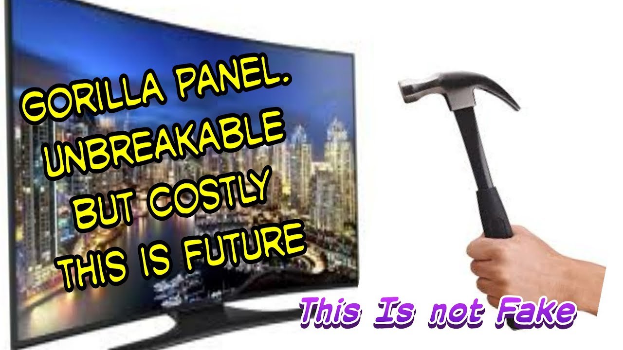 Unbreakable Gorilla Glass Led TV Panels... YouTube