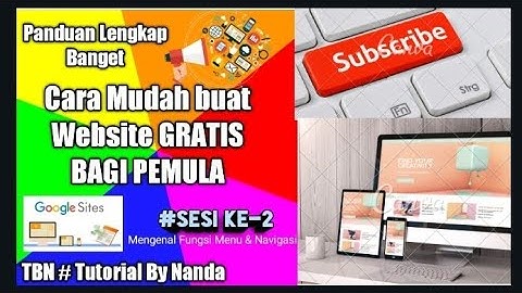 Mengenal Fungsi Menu & Navigasi Website Via Google Sites (Tonton semuanya sesi 1,2,3,4)