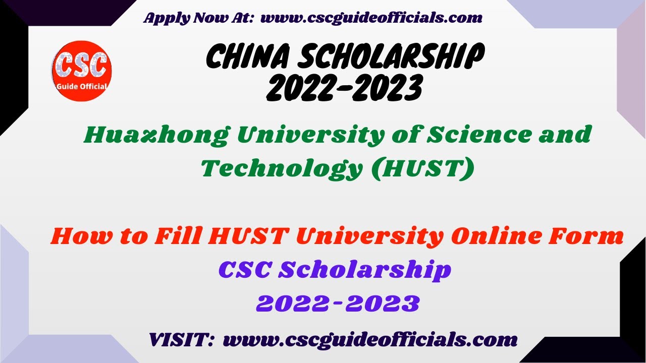 Huazhong University of Science and Technology (HUST) CSC Scholarship ...