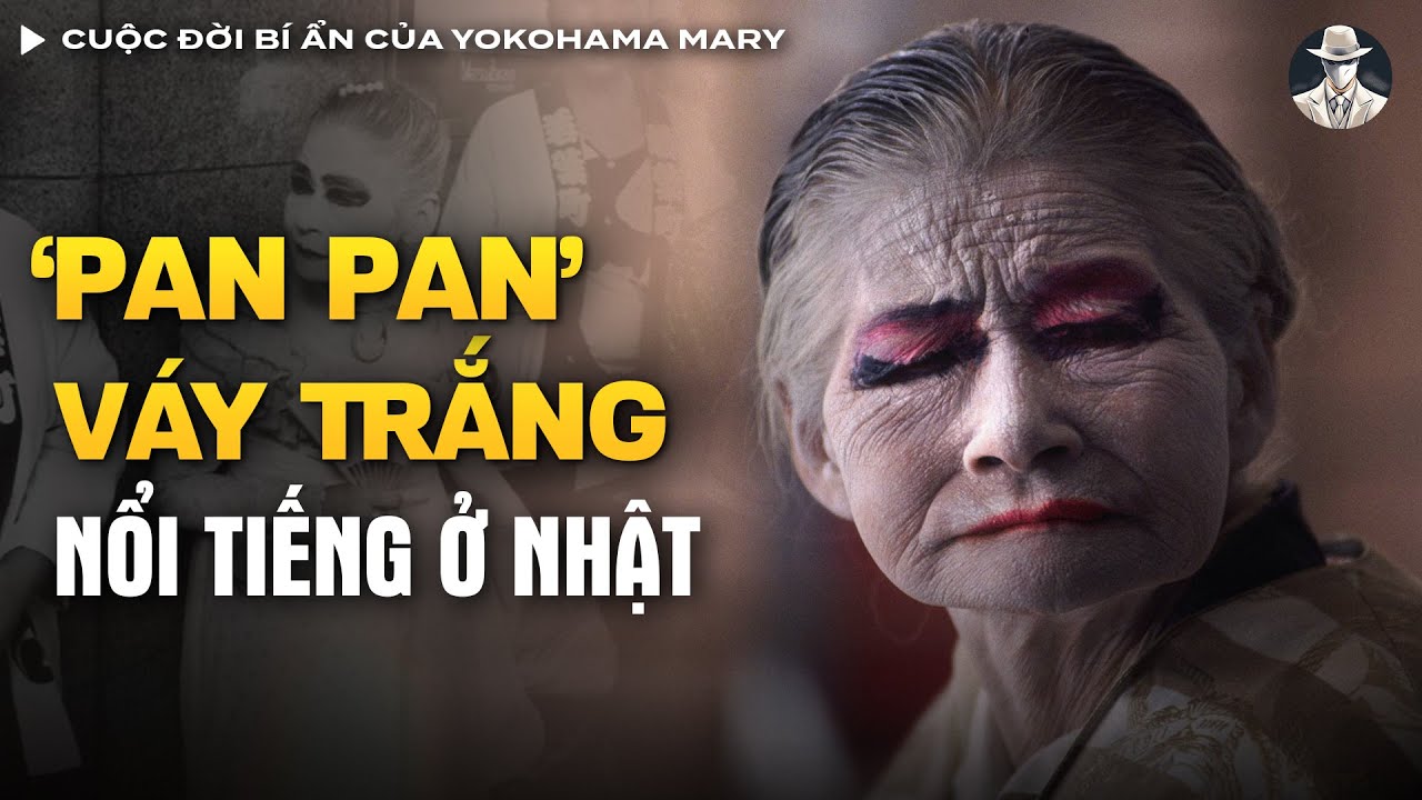 Cuộc Đời Bí Ẩn Của Yokohama Mary - Người Phụ Nữ Bị Chính Phủ Nhật Bản Bỏ Rơi