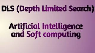 DLS (Depth Limited Search) with Example |UninformedSearch|Artificial Intelligence And Soft Computing screenshot 4