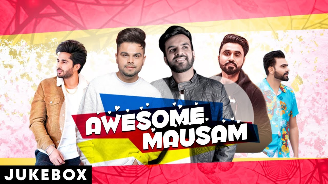 Awesome Mausam (Video Jukebox) | Jassi Gill | Akhil | Goldy Desi Crew | Latest Punjabi Songs 2019