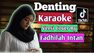 Karaoke Denting Versi Cover Fadhilah Intan -  Melly goeslaw