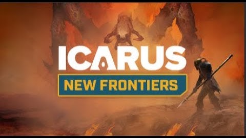 ICARUS | NEW FRONTIERS update!!! Open world Live!