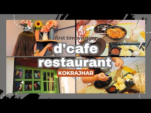 A day in my life  first time visiting D cafe restaurant KOKRAJHAR  jharnadb11  kokrajhar