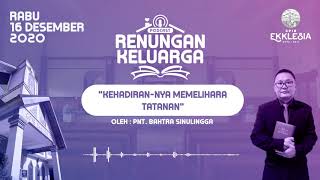 Download Lagu PODCAST RENUNGAN KELUARGA EKKLESIA 16 Desember 2020 | Pnt. Bahtra Sinulingga Download Lagu PODCAST RENUNGAN KELUARGA EKKLESIA 16 Desember 2020 | Pnt. Bahtra Sinulingga