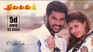 O Cheliya Prmikudu Movie Telugu Ss Raga 5D Audio