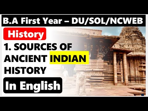 बीए प्रथम वर्ष इतिहास I अध्याय 1 प्राचीन भारतीय इतिहास I के स्रोत डीयू नियमित / सोल / एनसीवेब