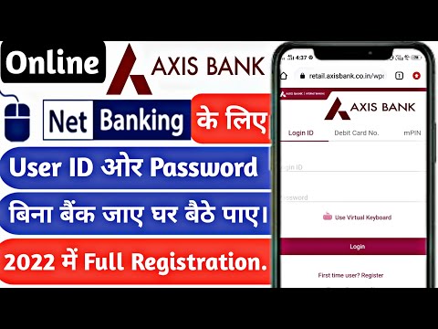Axis bank Internet Banking User Id Password Kaise Banaye Online | Axis Bank Net Banking Regi. 2022 |