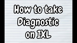 How to Access IXL Diagnostic