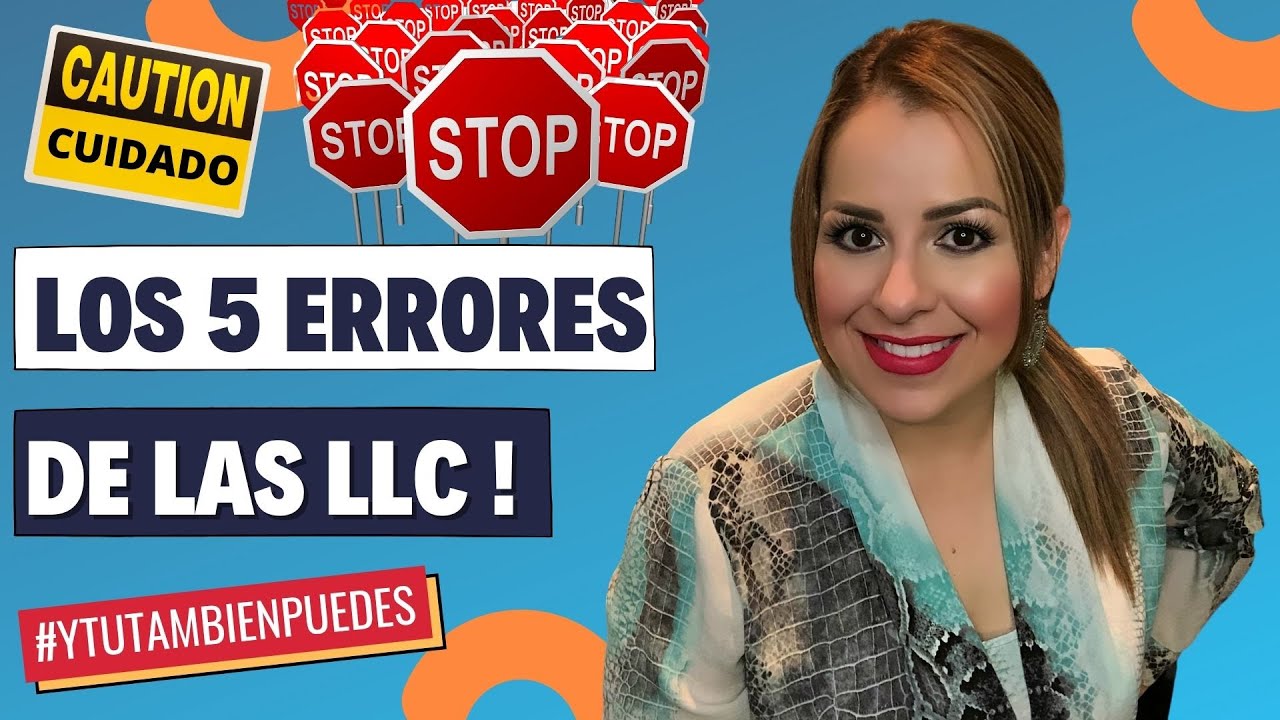 5 ERRORES! Comunes de las Limited Liability Companies (LLC) EPISODIO No. 4  #YTUTAMBIENPUEDES