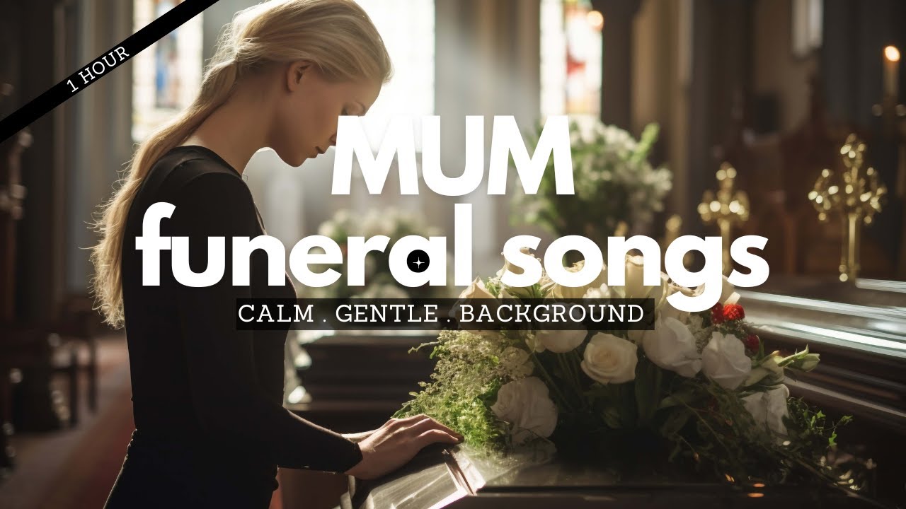 Funeral Songs for Mother – 1 Hour of Peaceful and Emotional Music - YouTube