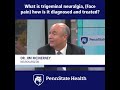 Trigeminal Neuralgia Treatment (Face Pain) - Penn State Neurosurgery 5