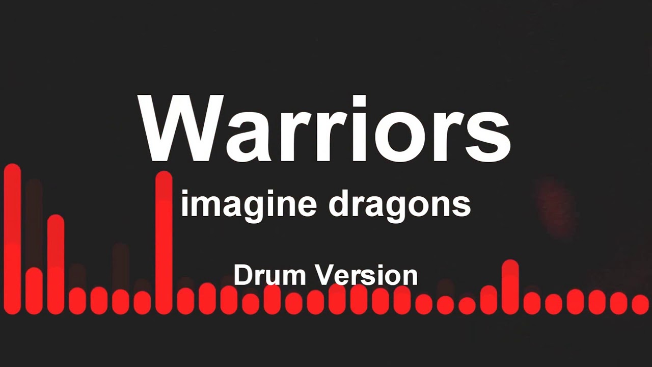 Песня warriors imagine