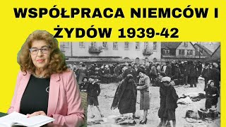 Współpraca Żydowsko-Niemiecka 1939 -1942- Dr Ewa Kurek