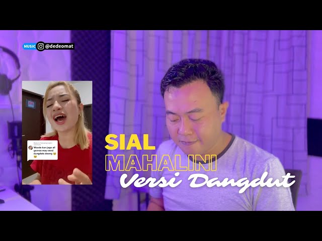 Sial - Mahalini (Cover Versi Dangdut) Waode  x Dede Omat class=