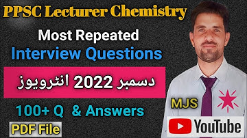 PPSC Lecturer Chemistry most repeated Interview questions and answers|Chemistry Interview experience