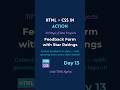 How to Build a Feedback Form with Star Ratings | Day 13 of 30 Days of Mini Projects (HTML + CSS)